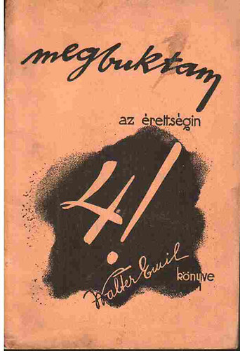 Walter Emil - Megbuktam az érettségin