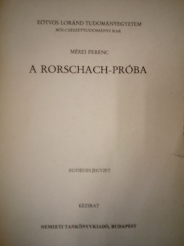 M�rei Ferenc - A Rorschach-pr�ba - Egys�ges jegyzet / K�zirat /