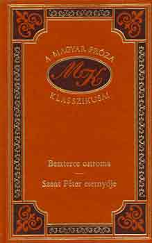 Mikszáth Kálmán - Beszterce ostroma-Szent Péter esernyője (A magyar próza klasszikusai 2.)