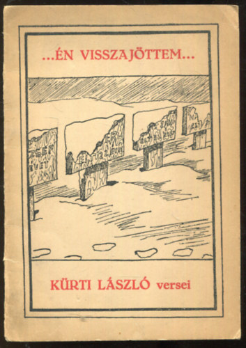 K�rti L�szl� - ... �n visszaj�ttem ...