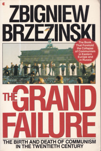 Zbigniew Brzezinski - The grand failure