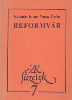 Kamarás István-Varga Csaba - Reformvár