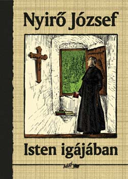 Ny�r� J�zsef - Isten ig�j�ban