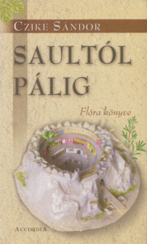 Czike S�ndor - Sault�l P�lig - Fl�ra k�nyve