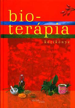 Tth Gabriella  (szerk.) - Bioterpia kziknyv