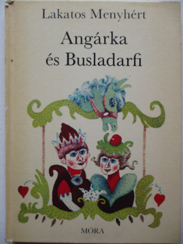 Lakatos Menyhrt - Angrka s Busladarfi
