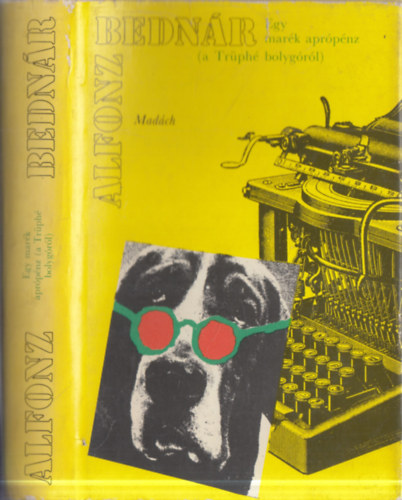 Alfonz Bedn�r - Egy mar�k apr�p�nz (a Tr�ph� bolyg�r�l)