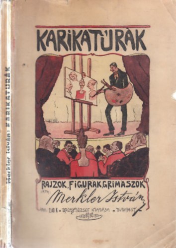 Merkler István - Karikatúrák (Rajzok, figurák, grimaszok)- dedikált