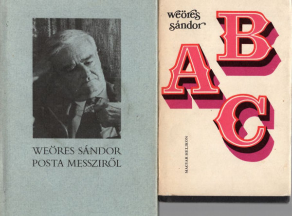 Weöres Sándor - 2 Weöres Sándor könyv: Posta messziről +abc