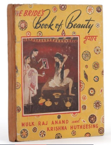 Mulk Raj Anand - Book of Indian Beauty