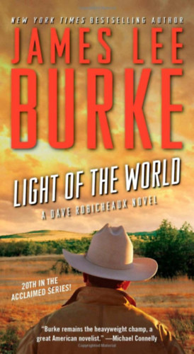 James Lee Burke - Light of The World