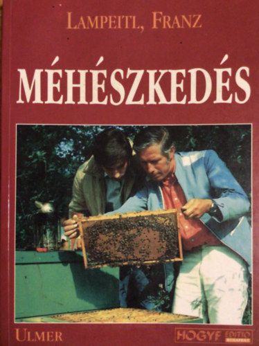Franz Lampeitl - Méhészkedés