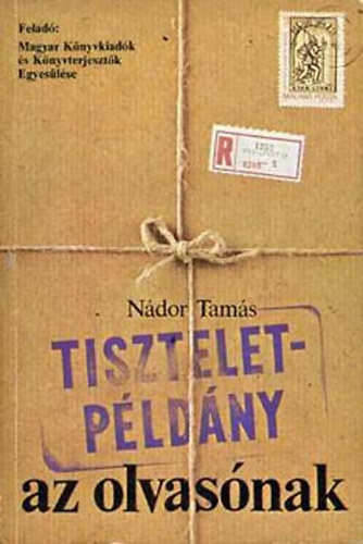 Nádor Tamás - Tiszteletpéldány az olvasónak