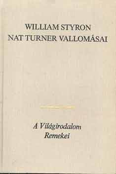 William Styron - Nat Turner vallomásai
