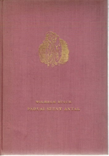 Wilhelm Busch - Páduai Szent Antal