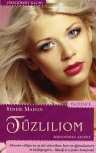 Syndie Maison - Tűzliliom - Romantikus regény