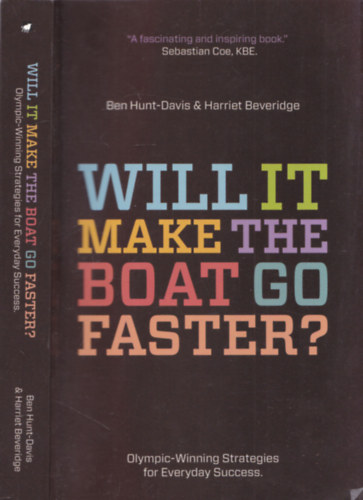 Harriet Beveridge Ben Hunt-Davis - Will it Make the Boat Go Faster?