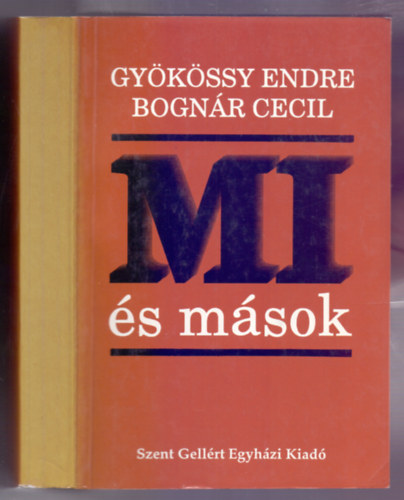 Gykssy Endre - Bognr Cecil - Mi s msok (A mindennapi let llektana)