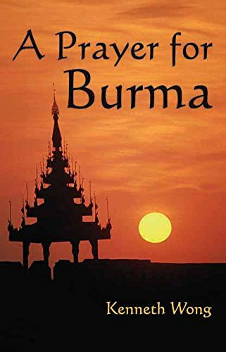 Kenneth Wong - A Prayer for Burma