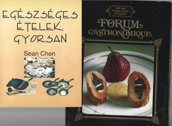 2 db knyv, Sean Chen: Egszsges telek, gyorsan, Klmn Kalla: Forum Gastronomique 1981-1991, Forum Hotel, Budapest