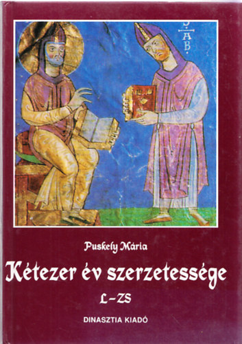 Puskely Mria - Ktezer v szerzetessge II. (L-Zs)
