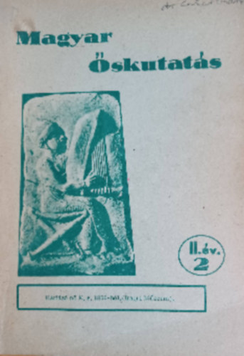 Nincs felt�ntetve - Magyar �skutat�s 2. II.�v. (H�rf�z� n� K.e. 1800-b�l)