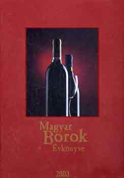 Kele Istvn  (szerk.) - Magyar borok vknyve 2003