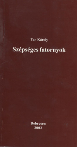 Tar K�roly - Sz�ps�ges fatornyok- versek