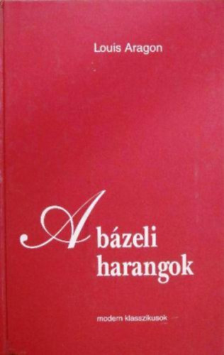 Louis Aragon - A b�zeli harangok