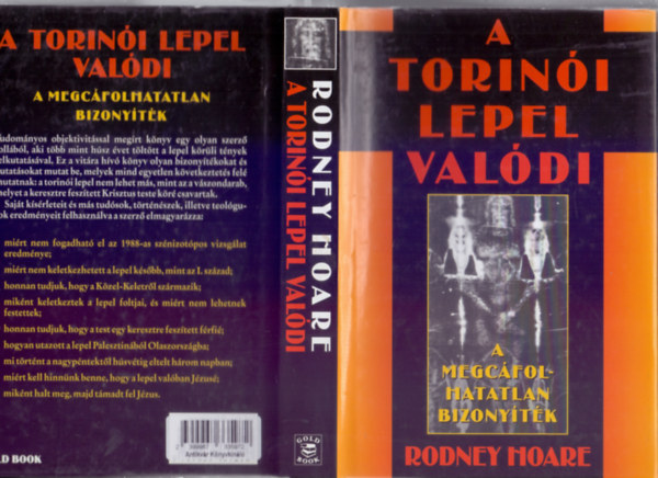 Rodney Hoare - A torinói lepel valódi - A megcáfolhatatlan bizonyíték