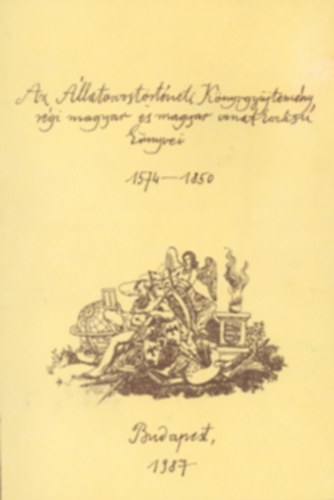 Bakonyi Ferencn - Gbor Ivn - Az llatorvostrtneti Knyvgyjtemny rgi magyar s magyar vonatkozs  knyvei  1574-1850 - Az llatorvostudomnyi Egyetem Kzponti Knyvtrnak Kiadvnyai 2.