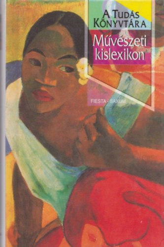 Kisbán Gyula (szerk.) - Művészeti kislexikon