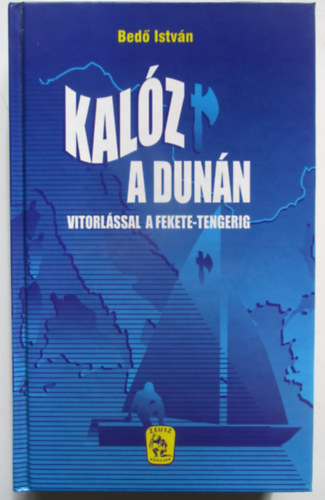 Bed� Istv�n - Kal�z a Dun�n