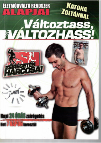 3db Változtass hogy változhass!-A legjobb zsírégető receptjeink-Edzési és étkezési napló