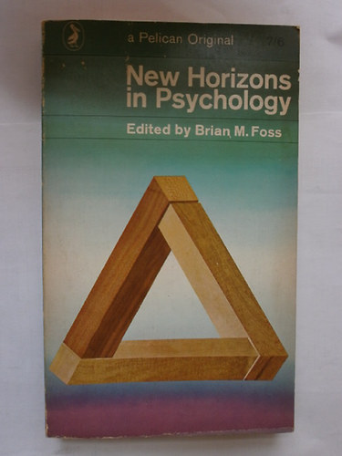 Brian M.  Foss (edit.) - New horizons in psychology 1.