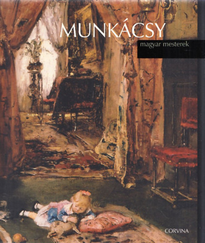 Székely András - Munkácsy (magyar mesterek)