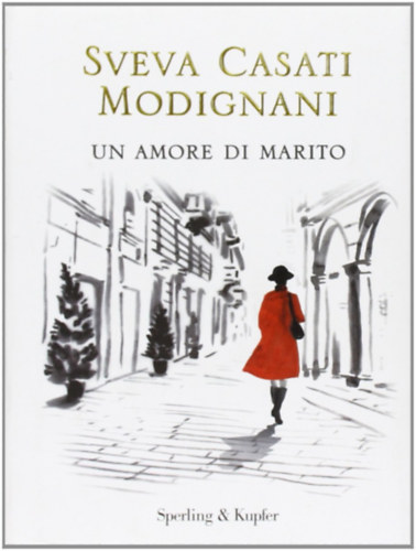 Sveva Casati Modigliani - Un amore di marito