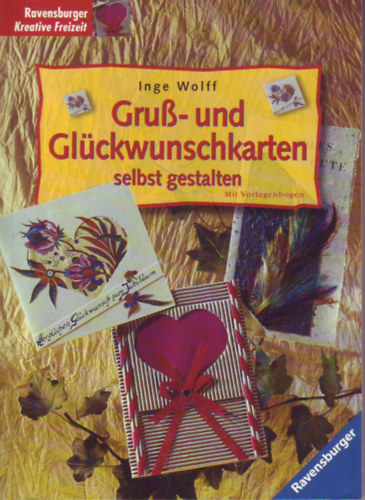 Inge Wolff - Gruß- und Glückwunschkarten selbst gestalten