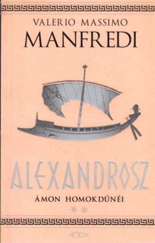 Valerio Massimo Manfredi - Alexandrosz: mon homokdni