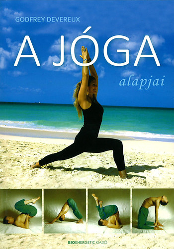 Godfrey Devereux - A jóga alapjai