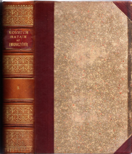 Kossuth Lajos - Irataim az emigrczibl III.:A remny s csapsok kora 1860-1862 (flbr)