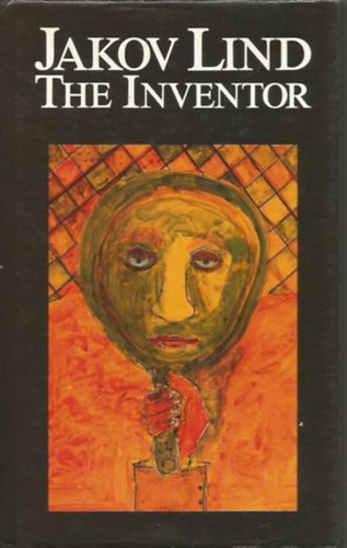 Jakov Lind - The Inventor