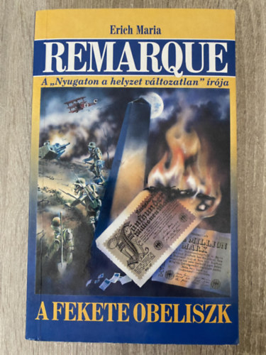 Erich Maria Remarque, Ford.: Villnyi Gyrgy - A fekete obeliszk (Villnyi Gyrgy fordtsa - Sajt kppel)