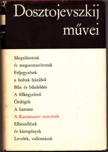 Fjodor Mihajlovics Dosztojevszkij - A Karamazov testvrek I-II.