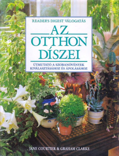 J. Courtier; G. Clarke - Az otthon dszei