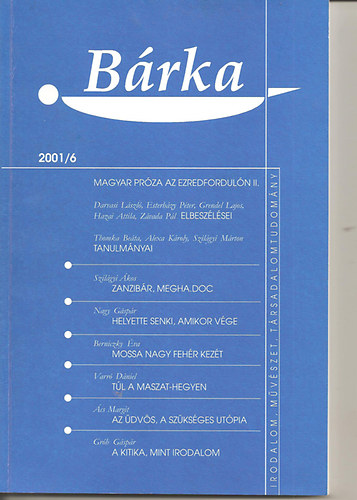 Elek Tibor - Bárka 2001/6. Irodalmi, művészeti és társadalomtudományi folyóirat