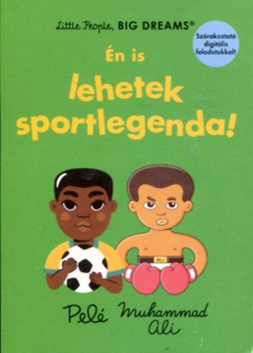 Maria Isabel Sánchez Vergara - Én is lehetek sportlegenda - Pelé / Muhammad Ali