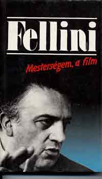 Fellini - Mesters�gem, a film