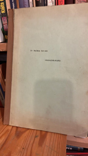 Dr. Bal�zs Istv�n - Vadgazd�lkod�s c�m� t�mak�r