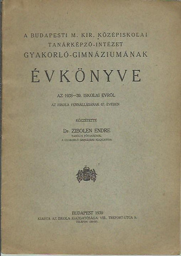 Budapesti M. Kir. kzpiskolai tanrkpz-intzet gyakorl-gimnziumnak  vknyve az 1938-39. iskolai vrl